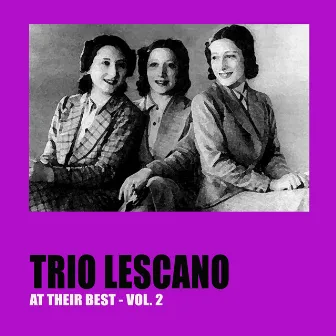 Trio Lescano at Their Best, Vol. 2 (feat. Ernesto Bonino, Nuccia Natali, Enzo Aita, Maria Jottini, Quartetto Cetra, Silvana Fioresi, Otello Boccaccini, Carlo Moreno, Gianni Di Palma, Oscar Carboni, Luciana Dolliver) by Caterinetta Lescano