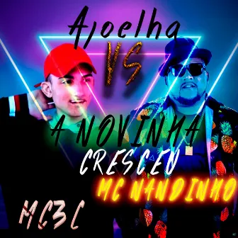 Ajoelha Vs a Novinha Cresceu by DjMaggoProd