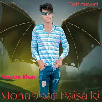 Mohabbat Paisa Ki by Naseem Khan