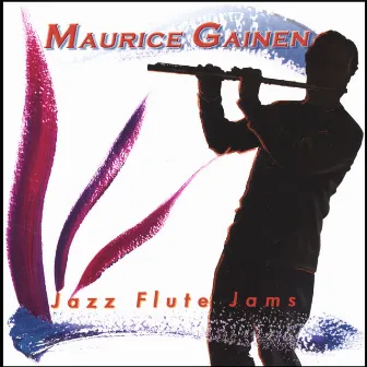 Jazz Flute Jams by Maurice Gainen