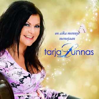 On aika mennyt menojaan by Tarja Lunnas