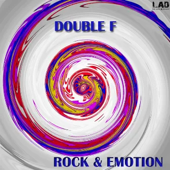 Rock & Emotion by Double F