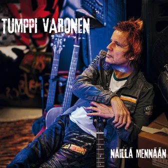 Näillä mennään by Tumppi Varonen