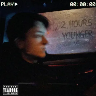 2 Hours Younger by 7EB