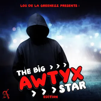 Awtyx Edition by 