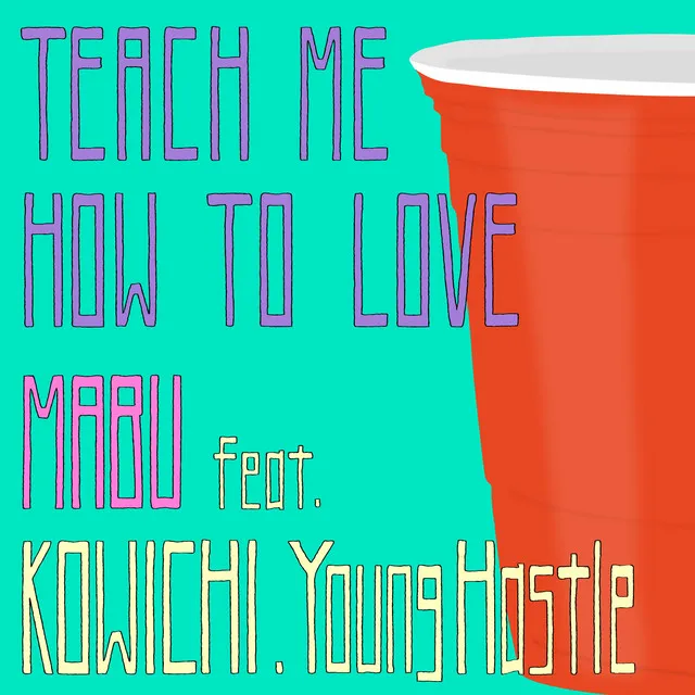 Teach Me How To Love