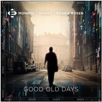 Good Old Days by Monroe