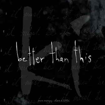 Better Than This by Ki