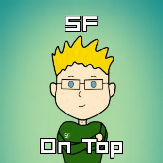 On Top by SF