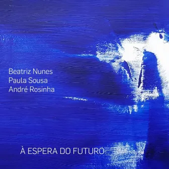 À Espera do Futuro by Beatriz Nunes