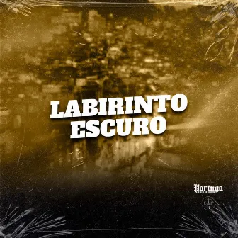 LABIRINTO ESCURO by DJ BM PROD