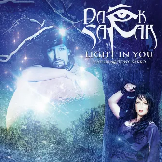 Light in You (feat. Tony Kakko) by Dark Sarah