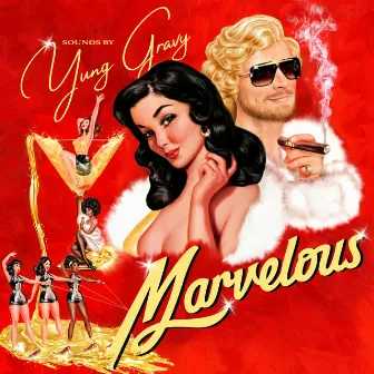 Marvelous by Yung Gravy