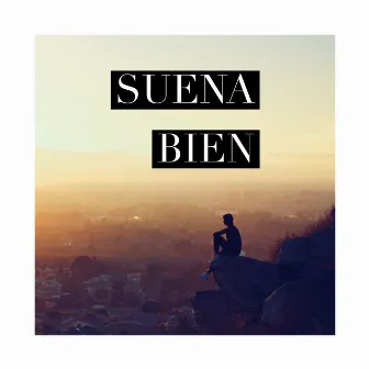 Suena Bien by Bryan Zapata