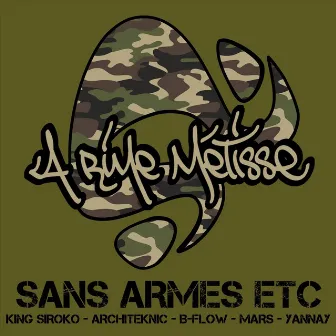 Sans armes etc by La Rime Métisse