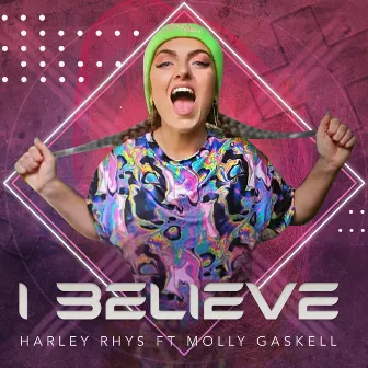 I Believe by Harley Rhys