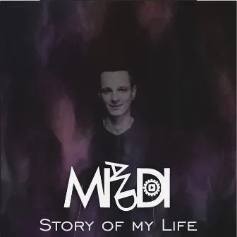 Story of My Life by MI & DI