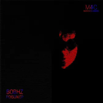 Poison EP by BobHz