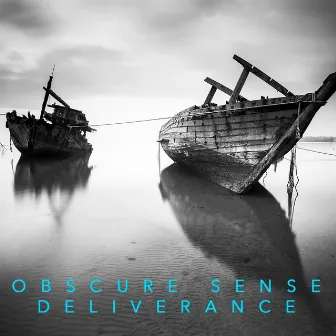 Deliverance by Obscure Sense