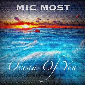 Ocean Of You by Mic Most