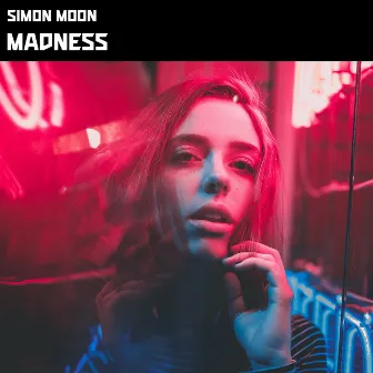 Madness by Simon Moon