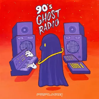 90's Ghost Radio by PRPL NRG