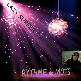 Rythme and Mots by Lazy Surfer