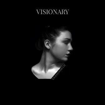 Visionary by TALKSTOOMUCH