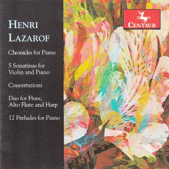 Henri Lazarof: Piano & Chamber Works by Unknown Artist