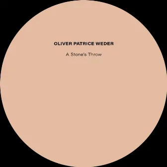 A Stone's Throw by Oliver Patrice Weder