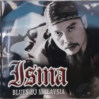 Blues DJ Malaysia by Isma