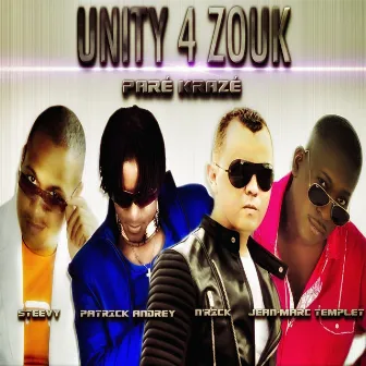 Paré krazé (feat. Steevy, Jean-Marc Templet, N'rick, Patrick Andrey) by Unity 4 Zouk