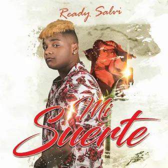 Mi Suerte by Ready Salvi