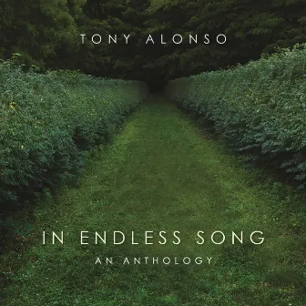 In Endless Song by Tony Alonso