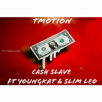 Cash slave by Tmotion_SA