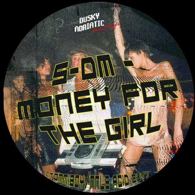 Money for the Girl - Tommiboy​ and Nnls Acid Cut