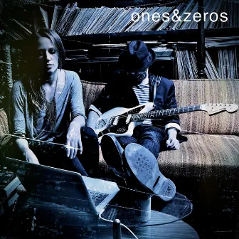 Ones & Zeros by Ones & Zeros