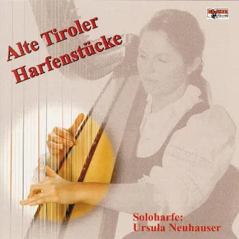 Alte Tiroler Harfenstücke by Ursula Neuhauser