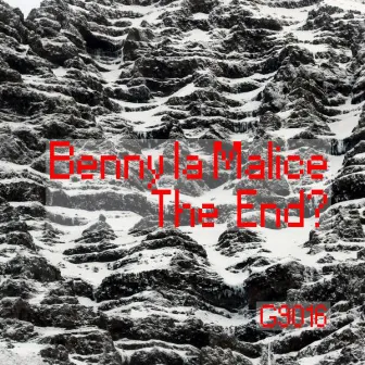 The End? by Benny La Malice