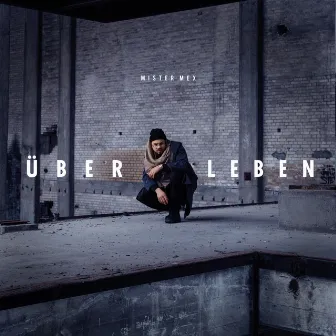 ÜBER.LEBEN by Mister Mex