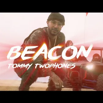 Beacon by Tommy TwoPhones