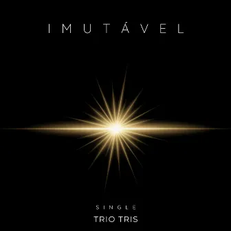 Imutável by Trio Tris