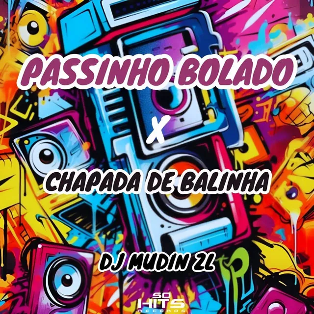 Passinho Bolado x Chapada de Balinha