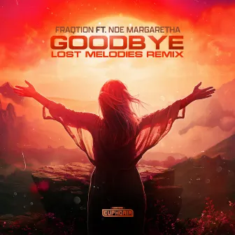 Goodbye (Lost Melodies Remix) by Noe Margaretha