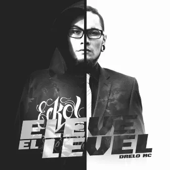 Eleve el Level by Drelo MC