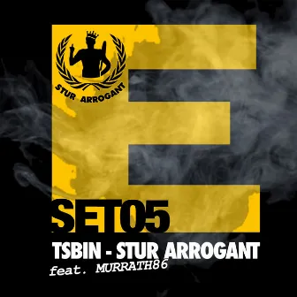 Stur Arrogant by Tsbin