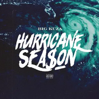 Hurricane Season by Big Kuza