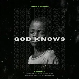 God Knows by ITubeh Daddy