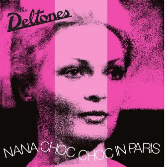 Nana Choc Choc In Paris by The Deltones