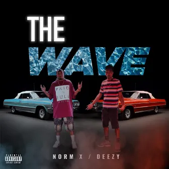 The Wave by O.O.F Deezy